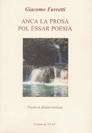 Anca la prosa pol èssar poesia - Poesie in dialeto …