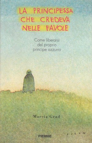 La Principessa che Credeva nelle Favole - Come liberarsi del …