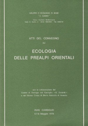 Atti del Convegno su Ecologia delle Prealpi Orientali