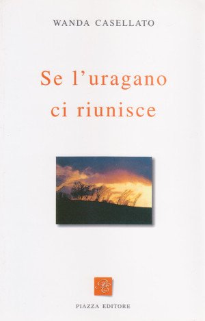 Se l'uragano ci riunisce
