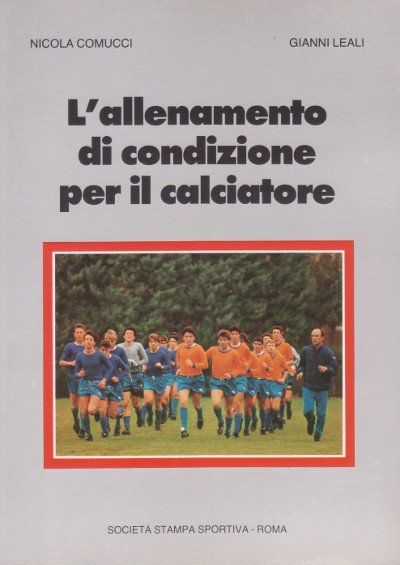 L'Allenamento di Condizione per il Calciatore