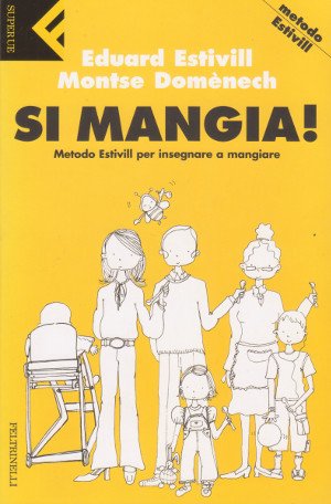 Si Mangia! - Metodo Estivill per insegnare a mangiare