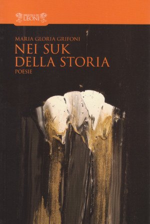 Nei Suk della Storia - Poesie