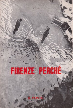 Il Ponte - Firenze Perché - Numero speciale