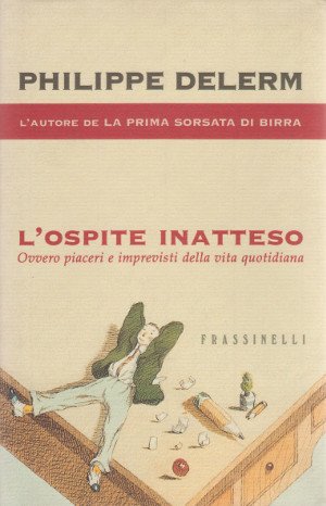 L'Ospite Inatteso - Ovvero piaceri e imprevisti della vita quotidiana