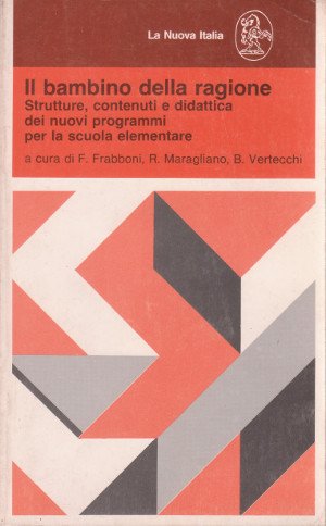 Il Bambino della Ragione - Strutture, contenuti e didattica dei …