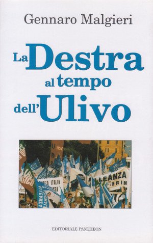 La Destra al Tempo dell'Ulivo