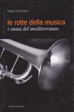 Le Rotte della Musica - I suoni del mediterraneo