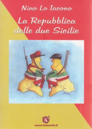 La Repubblica delle Due Sicilie
