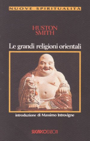 Le Grandi Religioni Orientali