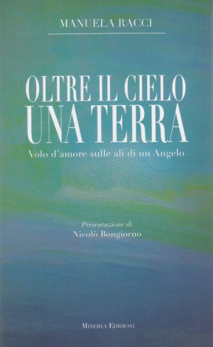 Oltre il Cielo una Terra - Volo d'amore sulle ali …