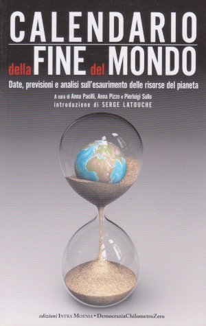 Calendario della Fine del Mondo - Date, previsioni e analisi …