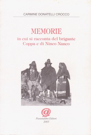 Memorie in cui si racconta del brigante Coppa e di …