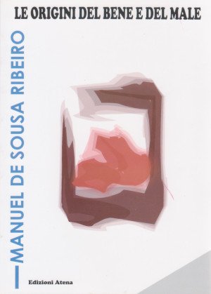 Le Origini del Bene e del Male