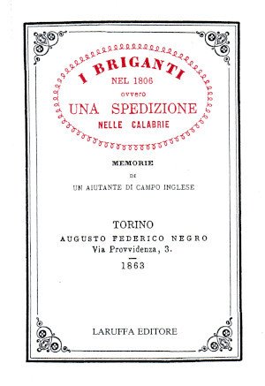 I Briganti nel 1806 ovvero Una Spedizione nelle Calabrie - …