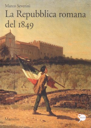 La Repubblica Romana del 1849