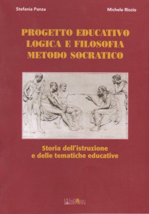 Progetto Educativo, Logica e Filosofia, Metodo Socratico - Storia dell'istruzione …