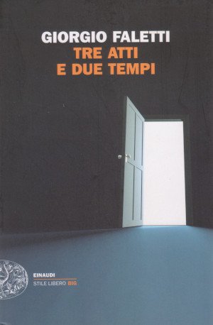 Tre atti e due tempi