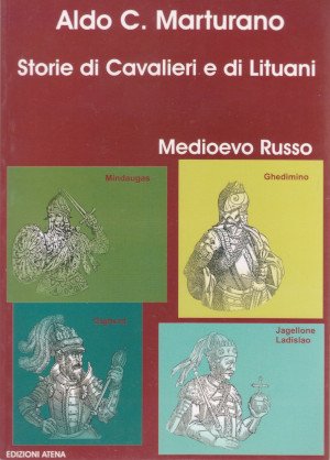 Storie di Cavalieri e di Lituani - Come si giunse …