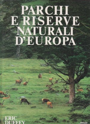 Parchi e Riserve Naturali d'Europa