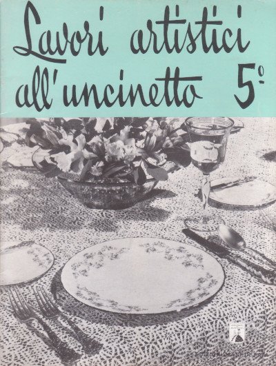 Lavori Artistici all'Uncinetto n.5