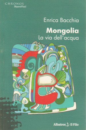 Mongolia - La via dell'acqua