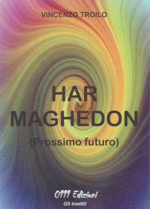 Har Maghedon (Prossimo Futuro)