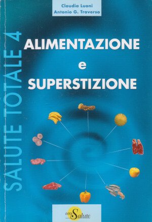 Alimentazione e Superstizione - Salute totale 4