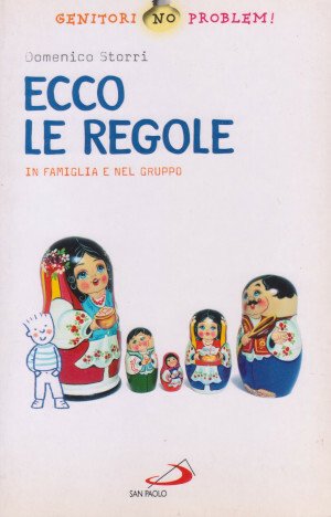 Ecco le Regole - In famiglia e nel gruppo