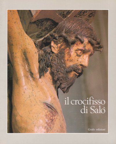 Il Crocifisso di Salò