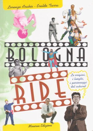 Bologna Ride - Le origini, i luoghi, i personaggi del …