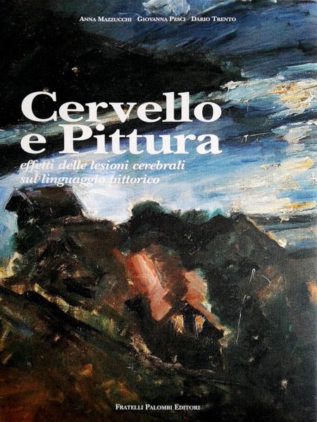 Cervello e Pittura - Effetti delle lesioni cerebrali sul linguaggio …