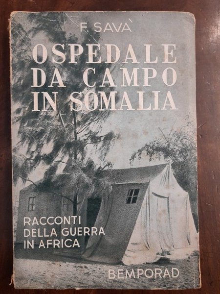 OSPEDALE DA CAMPO IN SOMALIA.