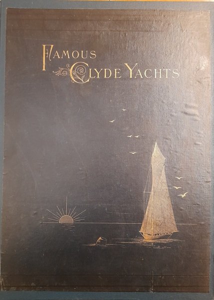 FAMOUS CLYDE YACHTS 1880 - 1887