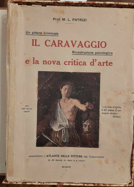 UN PITTORE CRIMINALE. IL CARAVAGGIO E LA NUOVA CRITICA D'ARTE. …