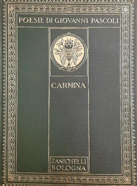 IOANNIS PASCOLI - CARMINA. RECOGNOSCENDA CURAVIT MARIA SOROR.