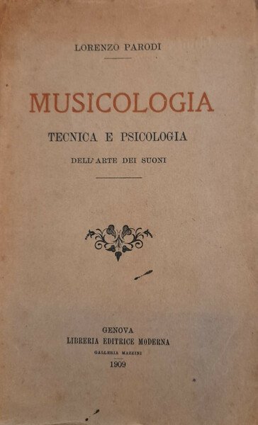 MUSICOLOGIA. TECNICA E PSICOLOGIA DELL'ARTE DEI SUONI.