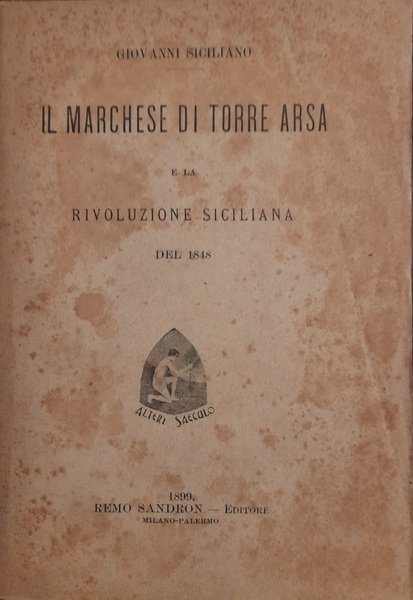 IL MARCHESE DI TORRE ARSA E LA RIVOLUZIONE SICILIANA DEL …