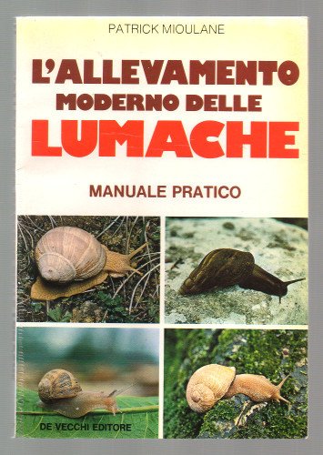 L'ALLEVAMENTO MODERNO DELLE LUMACHE