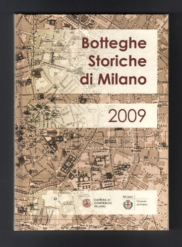 BOTTEGHE STORICHE DI MILANO 2009