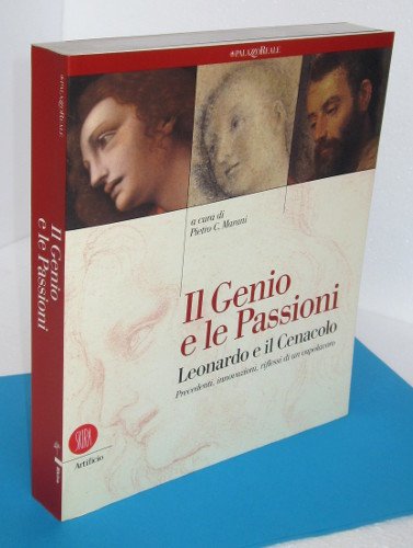 IL GENIO E LE PASSIONI. LEONARDO E IL CENACOLO. PRECEDENTI …