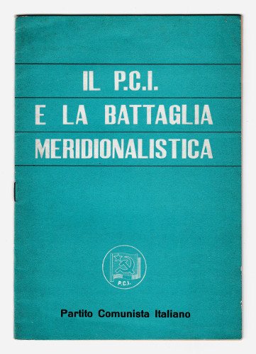 IL P.C.I. E LA BATTAGLIA MERIDIONALISTICA | Immagine Gallery 1