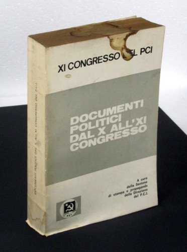 DOCUMENTI POLITICI DAL X ALL'XI CONGRESSO