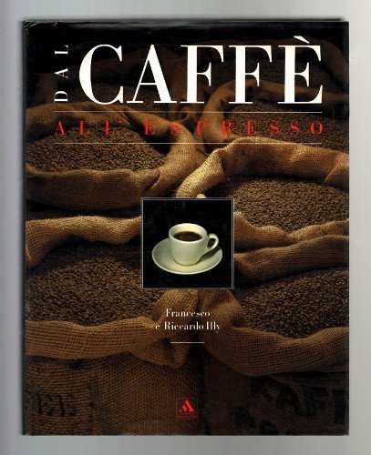 DAL CAFFE' ALL'ESPRESSO