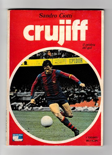 CRUJIFF IL PROFETA DEL GOL