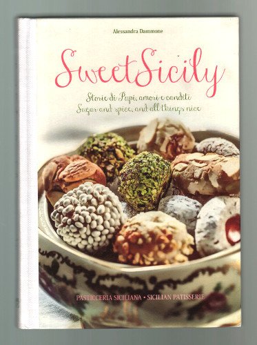 SWEET SICILY. STORIE DI PUPI AMORI E CANDITI. SUGAR AND …