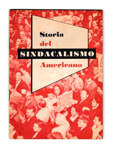 STORIA DEL SINDACALISMO AMERICANO