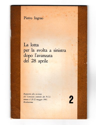 LA LOTTA PER LA SVOLTA A SINISTRA DOPO L'AVANZATA DEL …