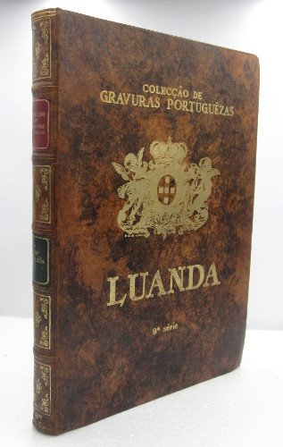 LUANDA COLECÇÃO DE GRAVURAS PORTOGUÊSAS