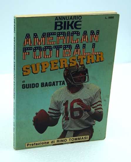 AMERICAN FOOTBALL SUPERSTAR. ANNUARIO BIKE DEL FOOTBALL AMERICANO